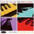 How Do You Like This Piano Playing