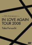 `15th Anniversary` IN LOVE AGAIN TOUR 2008