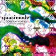 Golden Works -Remixed By Quasimode-