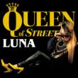 Queen Of Street