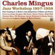 Jazz Workshop 1957-1958 (2CD)