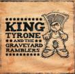 King Tyrone & Graveyard Ramblers