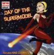 Day Of The Supermodel