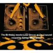 The Birthday Meets Loveg Rocer At On-U Sound Mixed By Adrian Sherwood