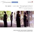 In Vain-music For Recorder Quartet: Quartet New Generation