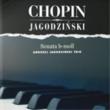 Chopin -Jagodzinski Sonata B-moll