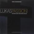 Lukas-passion: Klemm / Singakademie Dresden