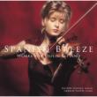 Spanish Breeze Works For Violin & Piano