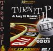 Turn It Up & Lay It Down: Vol.7: Playin The Odds