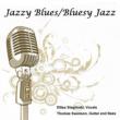 Jazzy Blues / Bluesy Jazz