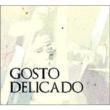 Gosto Delicado