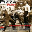 Pizzarelli Party