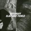 Slap And Tickle