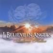 I Believe In Angels