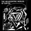 Heliocentric Worlds Of Sun Ra 1