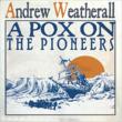 Pox On The Pioneers