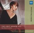 The Light Wraps You-new Music For Oboe: Fiala(Ob)Etc