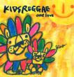 Kids Reggae : One Love