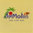 Jim Morris The Live Guy