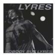 Nobody But Lyres