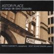 Astor Place -El Tango De Astor Piazzola