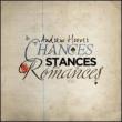 Chances Stances & Romances