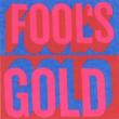 Fool' s Gold