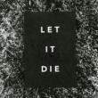 Let It Die