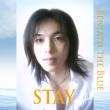 Stay