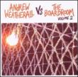 Andrew Weatherall Vs The Boardroom Vol.2