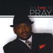 It' s Time To Pray