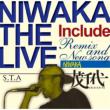 NIWAKA THE LIVE