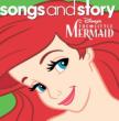 Disney Songs And Story: The Little Mermaid
