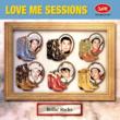 LOVE ME SESSIONS