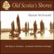 Old Scotia' s Shores