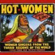 Hot Women: Women Singers From The Torrid Regions