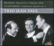 (Piano Trio)verklarte Nacht: Trio Jean Paul +brahms: Piano Trio, 1,