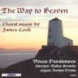 The Way To Heaven-choral Works: Voces Oxonienses