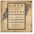 Love Songs For Losers