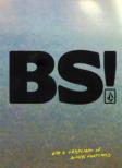 Volcom Stone Presents Bs!