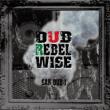 DUB REBEL WISE