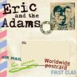 Eric & Adams