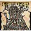 ROOTS OF THE REVENGE