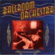 Ballroom Orchestra Vol.1