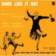 Some Like It Hot (Expanded)
