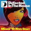 Defected In The House Miami ' 10 Mixed By Riva Starr