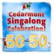 Cedarmont Singalong Celebration
