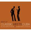 Best Of Classic Meets Cuba