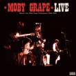 Live: Historic Live Moby Grape Performances 1966-1969