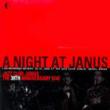A Night At Janus